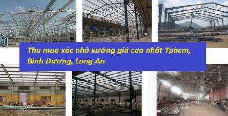 Thu mua nhà xưởng khung thép công nghiệp kích thước lớn ở Tphcm, Vũng Tàu, Bình Dương, Long An