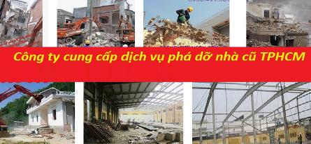 Công ty cung cấp dịch vụ phá dỡ nhà cũ tại tphcm