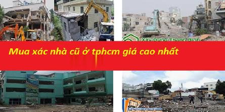 Thu mua xác nhà cũ ở tphcm giá cao